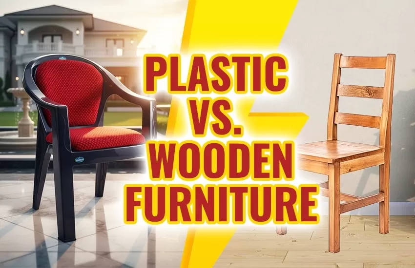 Plastic vs. Wooden Furniture: Which Is Best for Your Home?