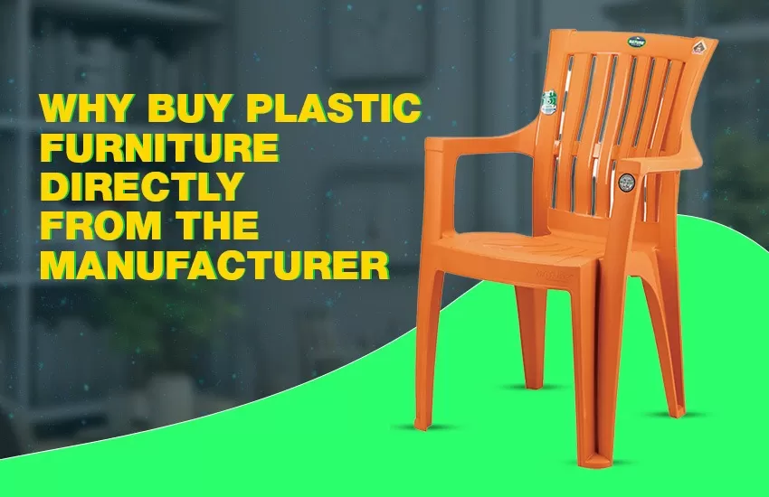 Why Buy Plastic Furniture Directly from the Manufacturer